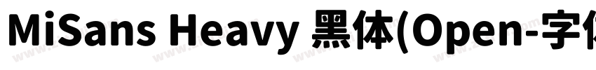 MiSans Heavy 黑体(Open字体转换